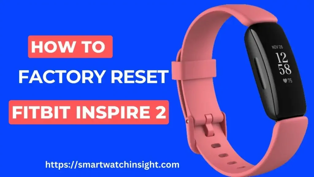Factory Reset Fitbit Inspire 2