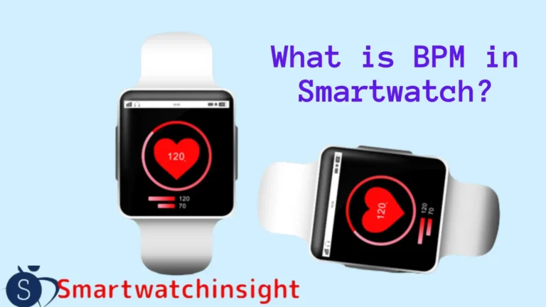 What is BPM in Smartwatch? And Why Should You Care? What is BPM in Smartwatch