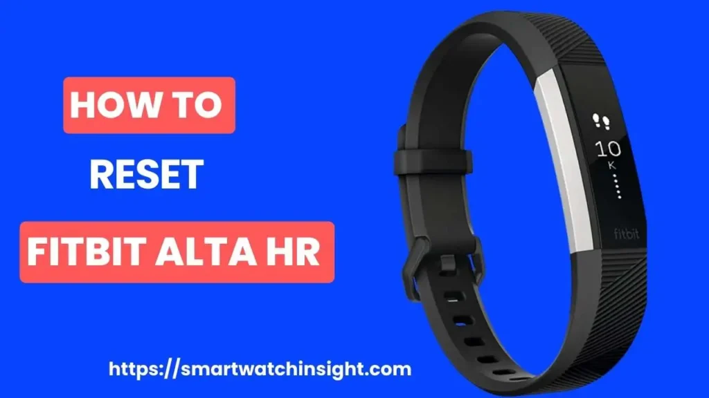 How to Reset Fitbit Alta HR