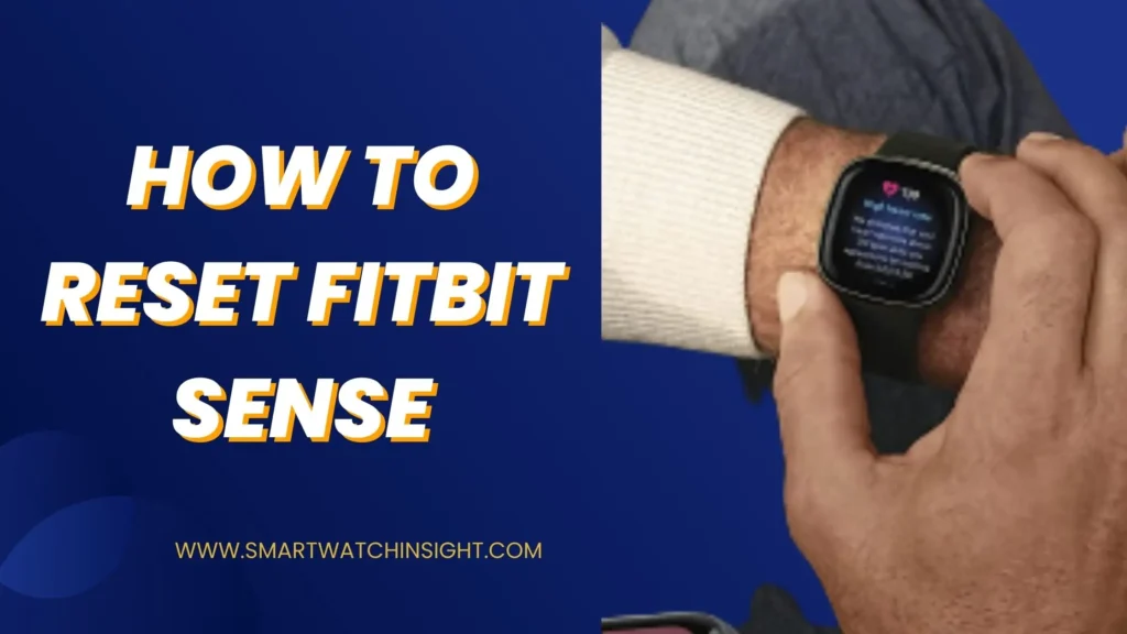 How to Reset Fitbit Sense