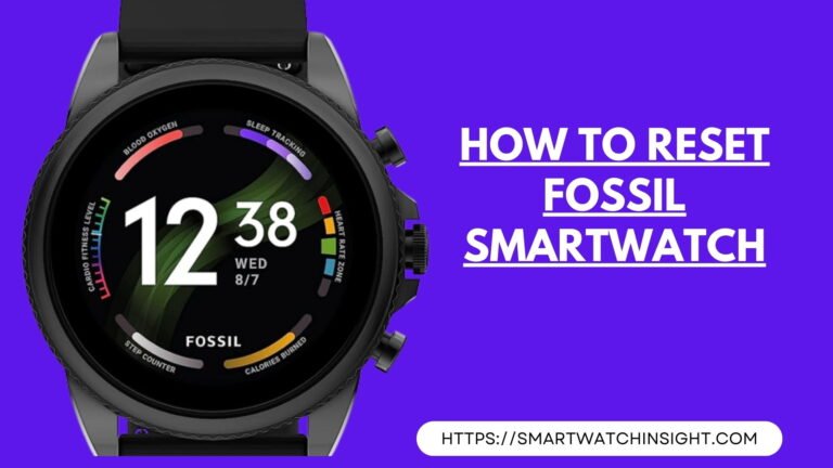 How to Reset Fossil Smartwatch: Unlock the Full Potential How to Reset Fossil Smartwatch