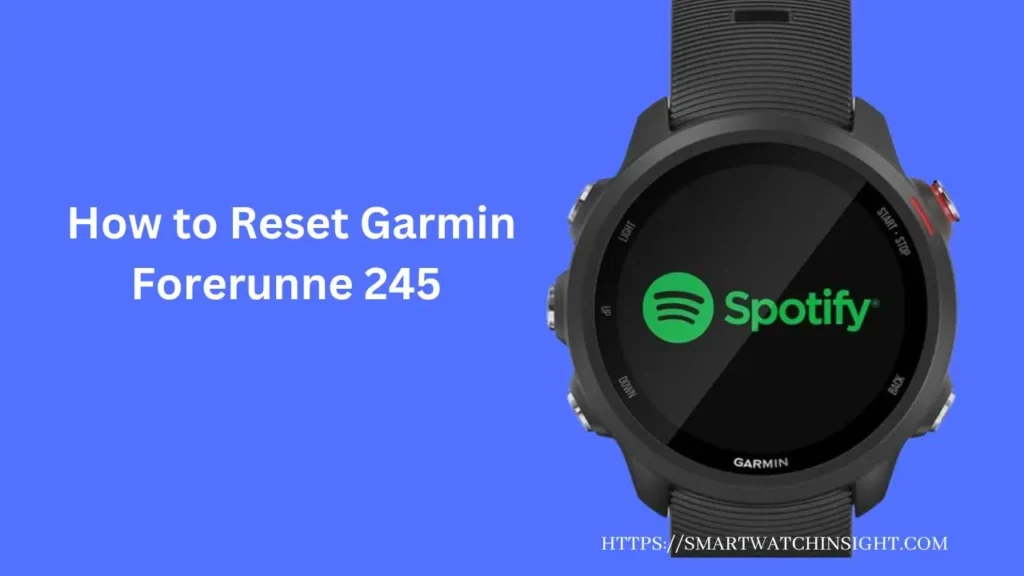 How to Reset Garmin Forerunner 245