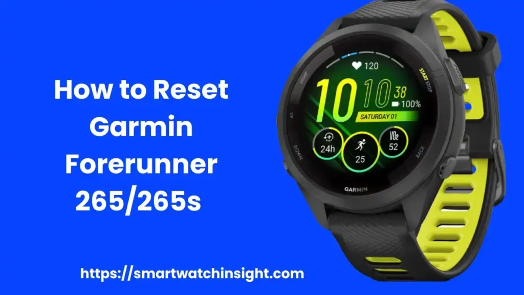 How to Reset Garmin Forerunner 265/265s