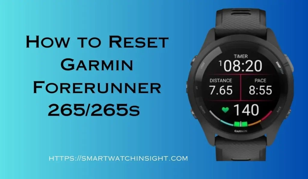 How to Reset Garmin Forerunner 265265s 2