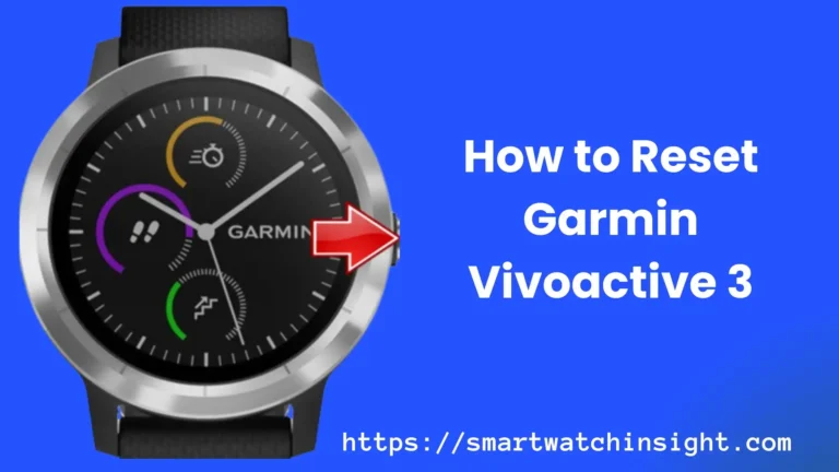 How to Reset Garmin Vivoactive 3
