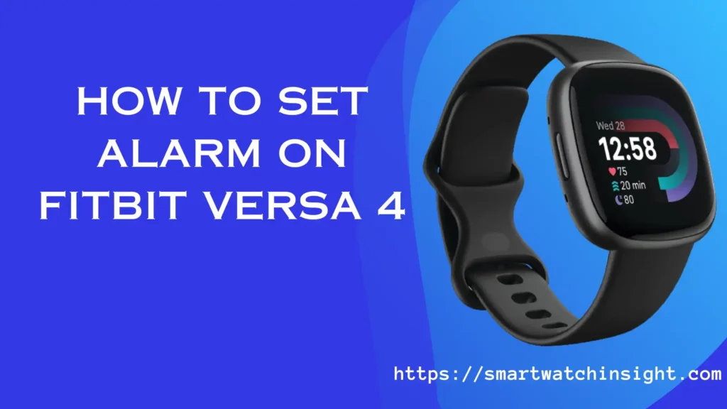 How To Set Alarm On Fitbit Versa 4 Best Setting On Fitbit