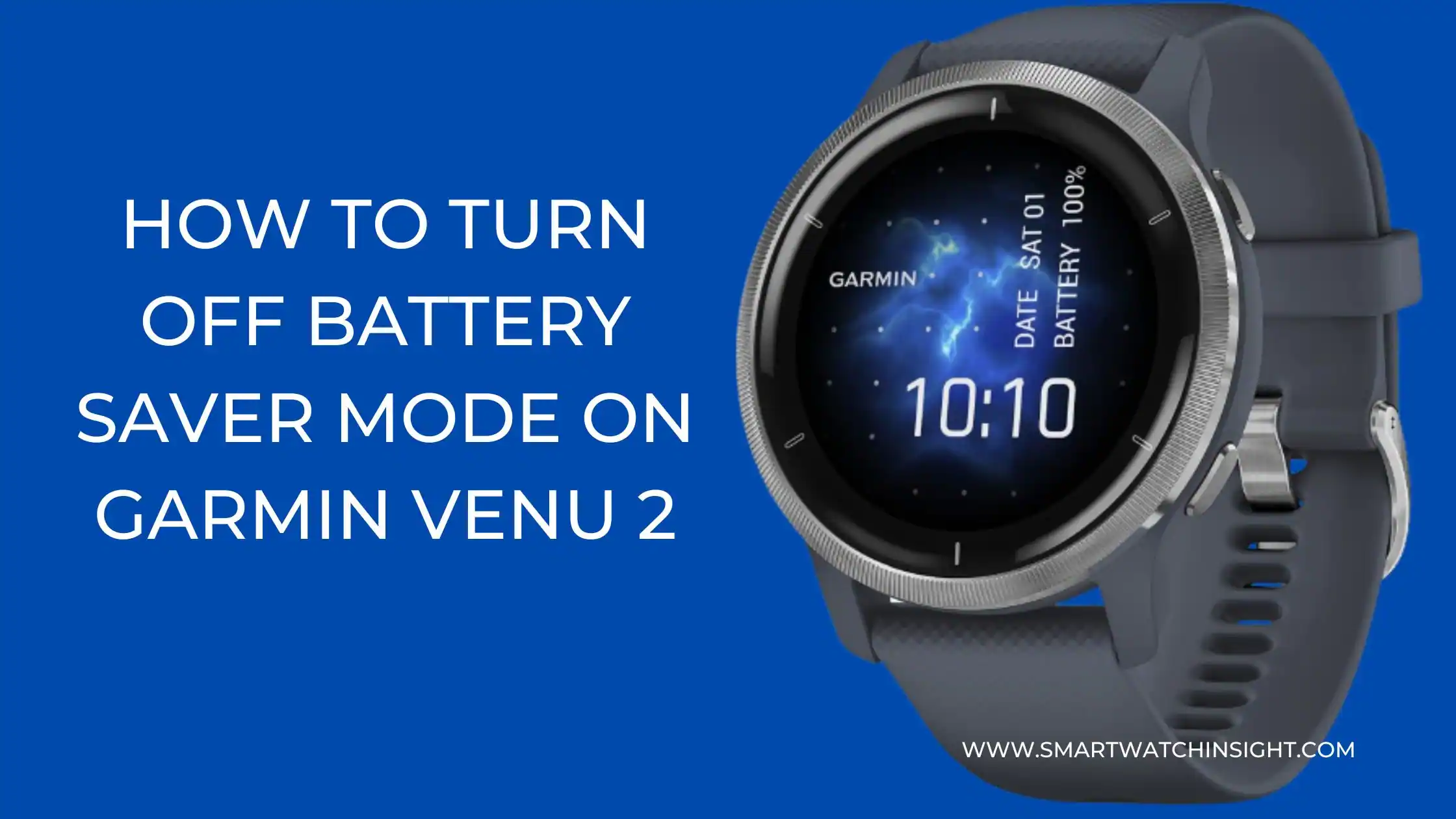How to Turn Off Battery Saver Mode on Garmin Venu 2