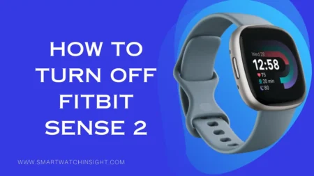 How to Turn Off Fitbit Sense 2