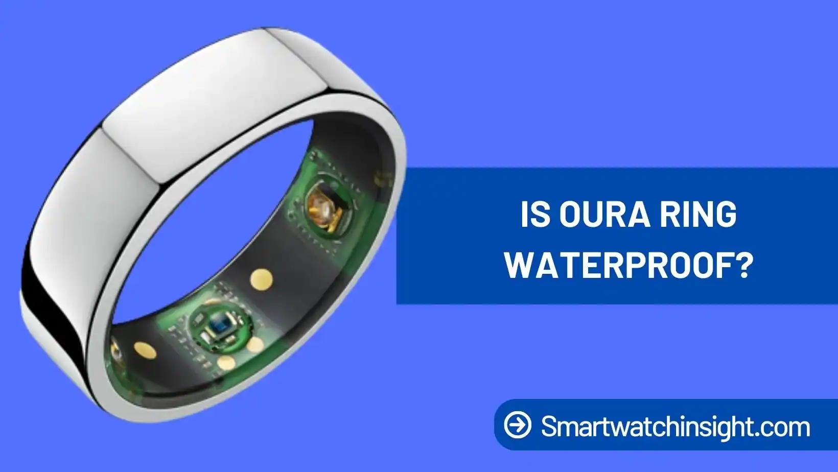 You are currently viewing Is Oura Ring Waterproof?:Unbelievable Secret Revealed!