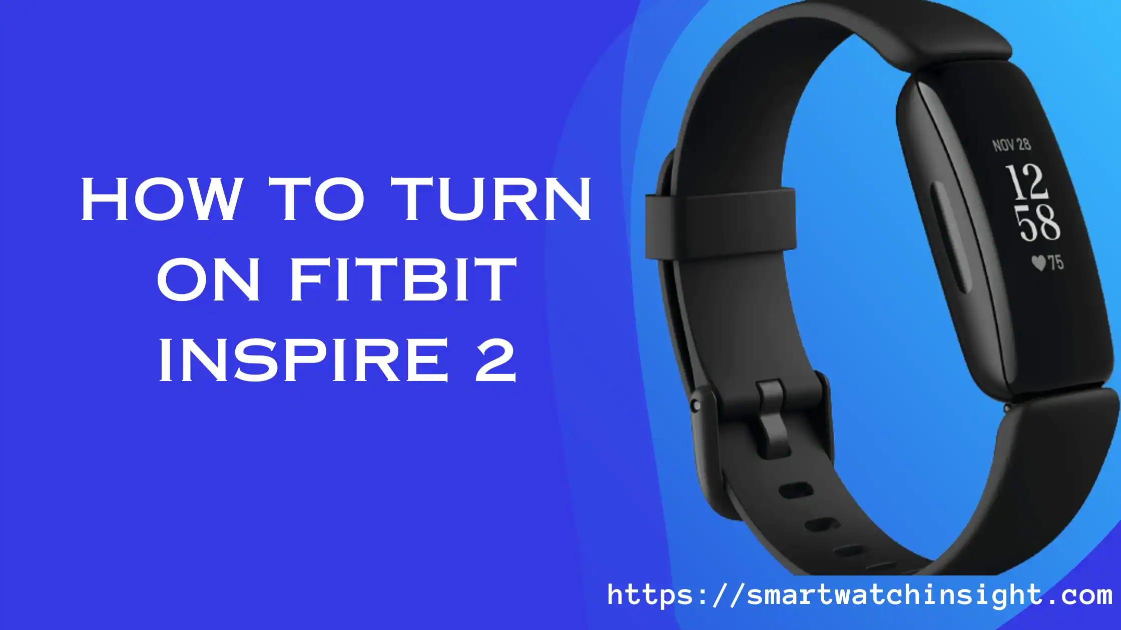 how to turn on fitbit inspire 2