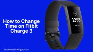 How to Change Time on Fitbit Charge 3