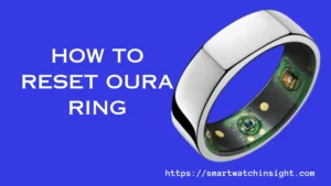How to Reset Oura Ring