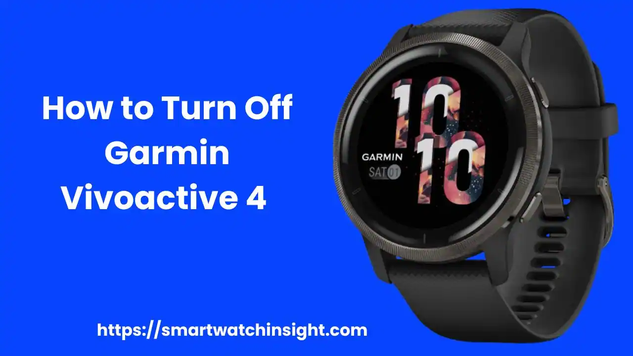 How to Turn Off Garmin Vivoactive 4
