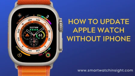 How to Update Apple Watch Without iPhone