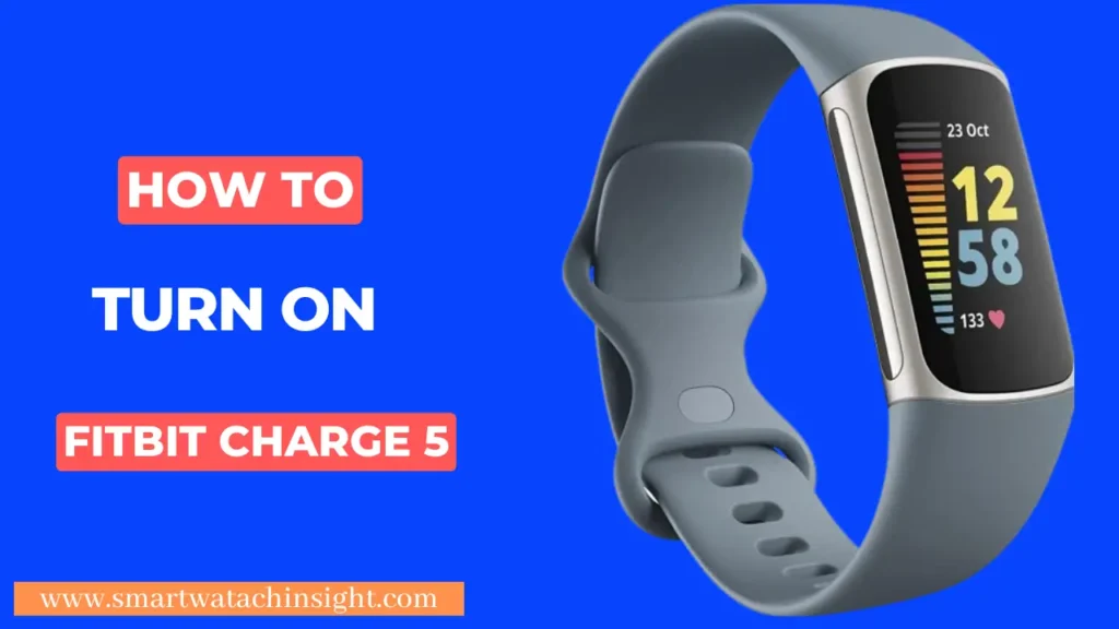  How to Turn on Fitbit Charge 5
