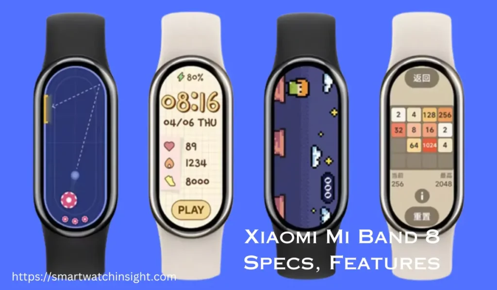 Xiaomi Mi Band 8: Global Edition, Release Date, Specs, Features