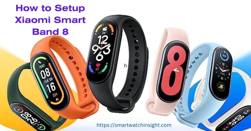 How to Setup Xiaomi Smart Band 8