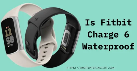Is the Fitbit Charge 6 waterproof