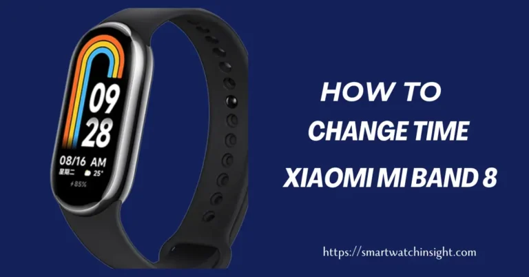 How to Change Time on Xiaomi Mi Band 8:-Step-by-Step Guide How to Change Time on Xiaomi Mi Band 8