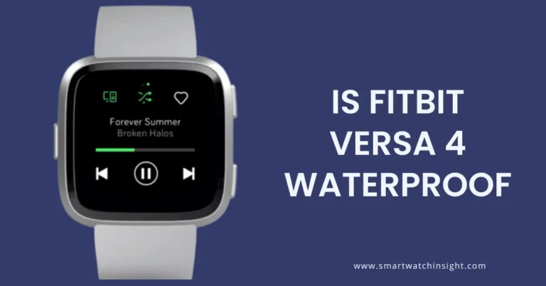 Diving Into Details: Fitbit Versa 4’s Resistance to Water Is Fitbit Versa 4 waterproof