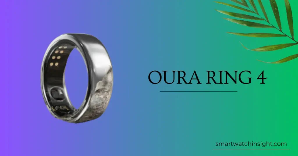 Read more about the article Oura Ring 4: Release Date Speculation, Features, and Price