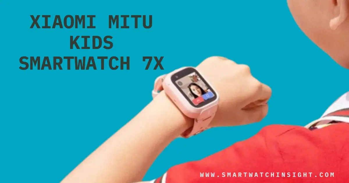 You are currently viewing Xiaomi Mitu Kids Smartwatch 7X Leaked: Here’s What We Know So Far