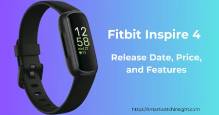 Fitbit Inspire 4: A Closer Look at the Release Date Specs and Features Fitbit Inspire 4