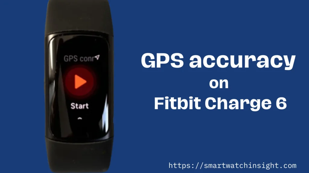 How to boost GPS accuracy on Fitbit Charge 6