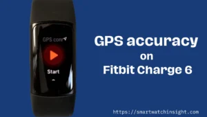 How to boost GPS accuracy on Fitbit Charge 6