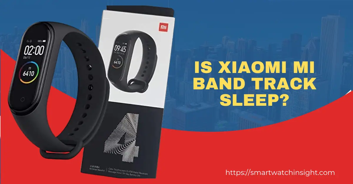 How Does the Xiaomi Mi Band Track Sleep?