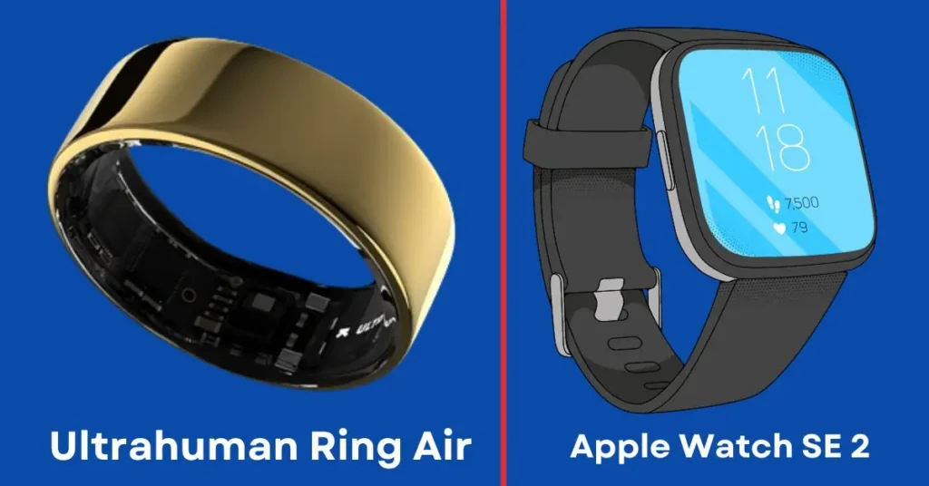 Apple Watch SE 2 vs Ultrahuman Ring Air