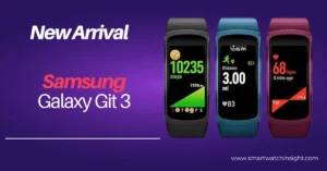 Read more about the article Samsung Galaxy Fit 3 Design & Features Revealed