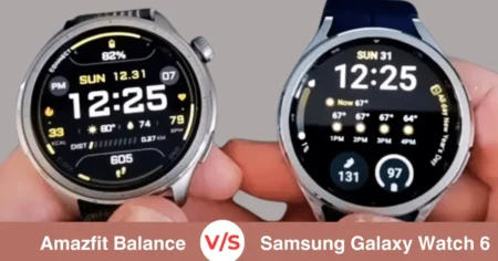 Amazfit Balance vs Samsung Galaxy Watch 6