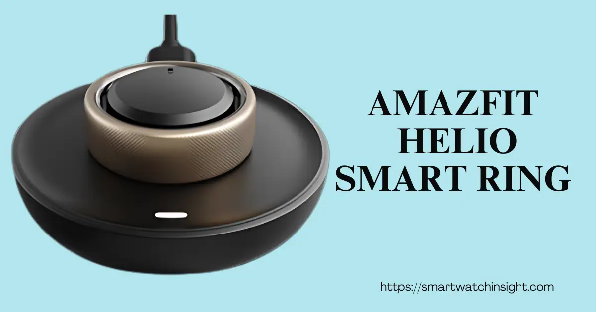 You are currently viewing Amazfit Helio Smart Ring Unveils Official Pricing and US Launch Date