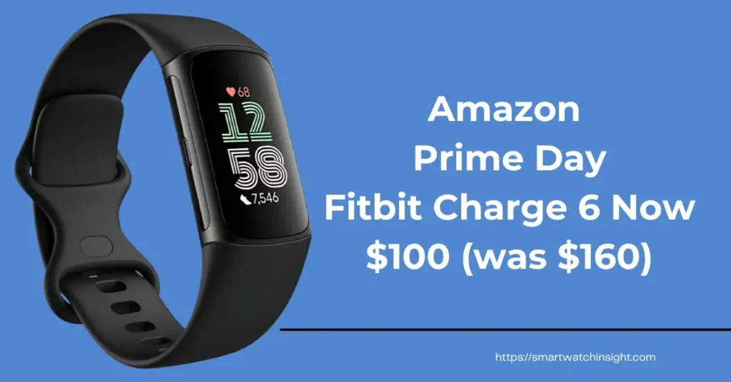 Fitbit Charge 6 Prime Day Deals