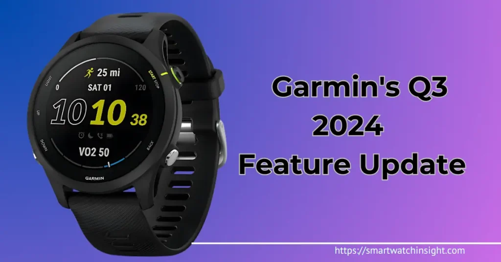 Garmin’s Q3 firmware update 2024