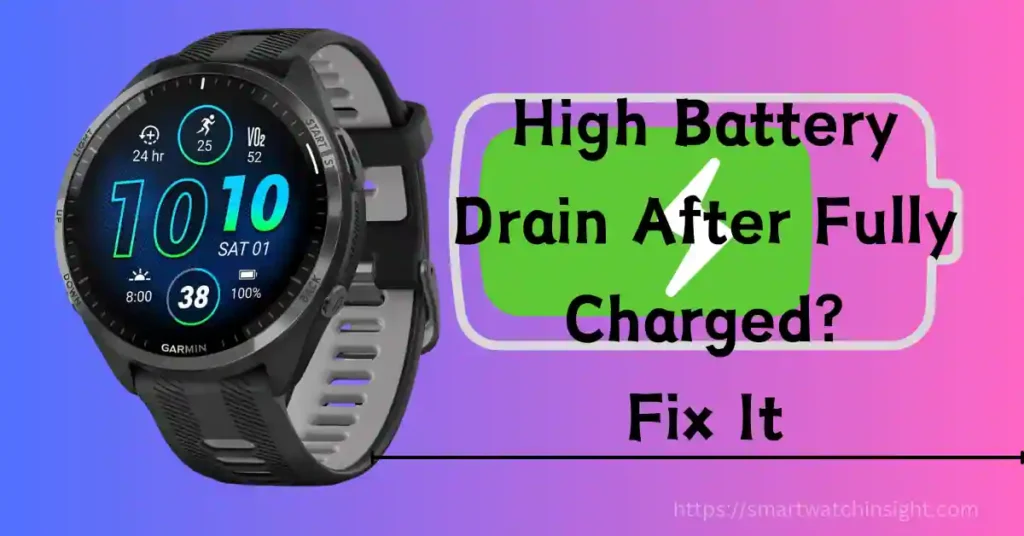 Garmin Forerunner 965 Battery Drain Fast Here’s How to Fix It