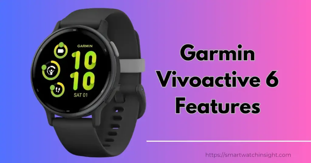 Garmin Vivoactive 6 Features