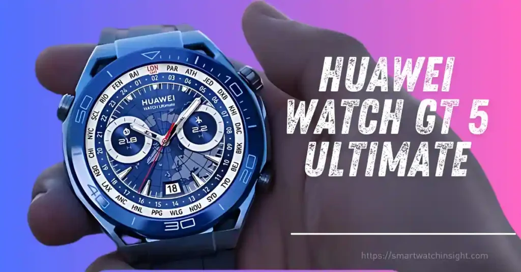 Huawei Watch GT 5 Ultimate Certification Insights Is This the Ultimate Smartwatch