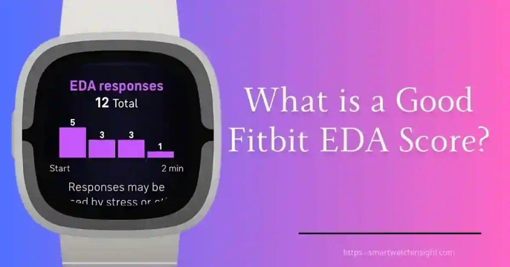 Understanding EDA Scans and What is a Good Fitbit EDA Score