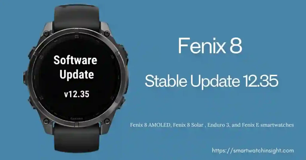 Fenix 8 Stable Update 12.35: Fixes Crashing Issues