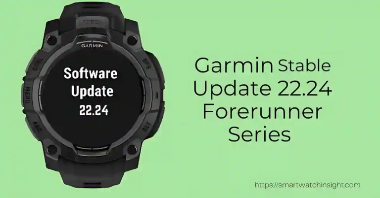 Garmin Forerunner 22.24 Latest Public Stable Update – Everything You Need to Know Garmin Forerunner 22.24 latest public stable update features and fixes