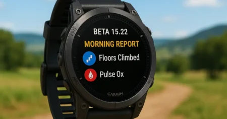 Garmin Fenix 8 Beta Update 15.22: Everything you need to know, showing smartwatch with Morning Report screen, Floors Climbed, and Pulse Ox features in an active outdoor setting.