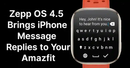 Amazfit watch displaying Zepp OS 4.5 iPhone message reply feature