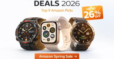 Best smartwatch deals 2026 featuring top 9 Amazon Big Spring Sale picks including budget, Android, and Apple smartwatches with up to 26 percent discount